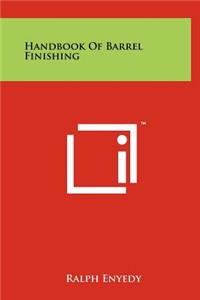 Handbook of Barrel Finishing