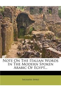 Note on the Italian Words in the Modern Spoken Arabic of Egypt...