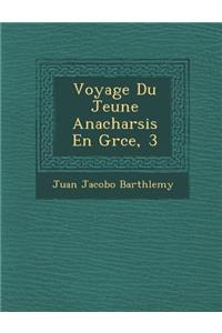 Voyage Du Jeune Anacharsis En Gr Ce, 3