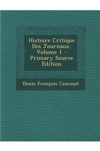 Histoire Critique Des Journaux, Volume 1