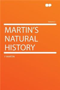 Martin's Natural History Volume 2