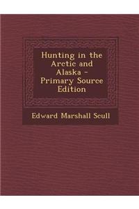 Hunting in the Arctic and Alaska