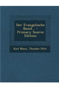 Der Evangelische Bund... - Primary Source Edition