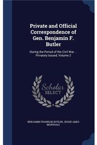 Private and Official Correspondence of Gen. Benjamin F. Butler