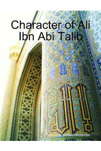 Character of Ali Ibn Abi Talib