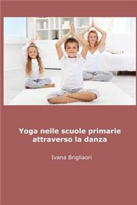 YOGA nelle Scuole Primarie Attraverso la Danza