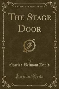 The Stage Door (Classic Reprint)