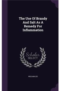 The Use Of Brandy And Salt As A Remedy For Inflammation