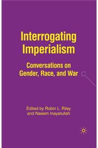 Interrogating Imperialism