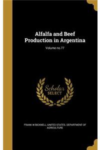 Alfalfa and Beef Production in Argentina; Volume no.77