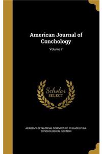 American Journal of Conchology; Volume 7