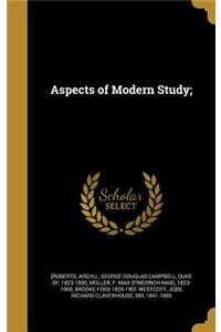 Aspects of Modern Study;