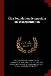 Ciba Foundation Symposium on Transplantation