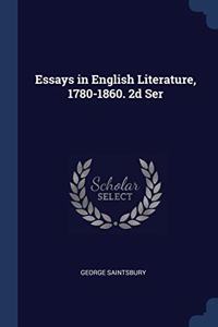 ESSAYS IN ENGLISH LITERATURE, 1780-1860.
