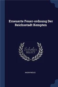 Erneuerte Feuer-ordnung Der Reichsstadt Kempten
