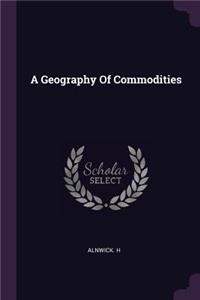 A Geography of Commodities