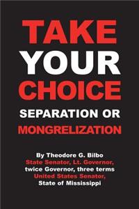 Take Your Choice