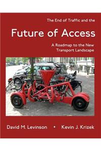 End of Traffic and the Future of Access