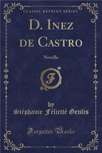 D. Inez de Castro