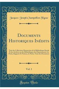 Documents Historiques Inédits, Vol. 1