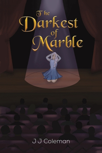 The Darkest of Marble