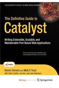 The Definitive Guide to Catalyst