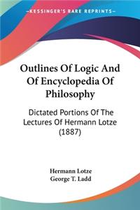 Outlines Of Logic And Of Encyclopedia Of Philosophy