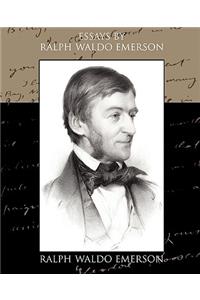 Essays by Ralph Waldo Emerson