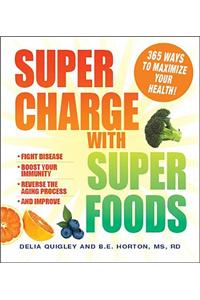 Supercharge with Superfoods