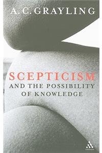 Scepticism and the Possibility of Knowledge