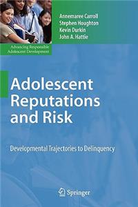 Adolescent Reputations and Risk