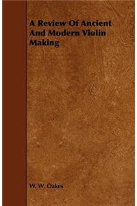 Review of Ancient and Modern Violin Making
