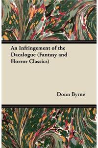 An Infringement of the Dacalogue (Fantasy and Horror Classics)