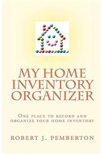 My Home Inventory Organizer: One Place to Record and Organize Your Home Inventory
