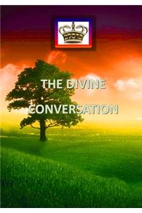 THE DIVINE CONVERSATION. (Large size)