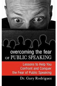 Overcoming the Fear of Public Speaking