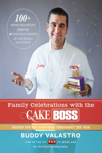 Family Celebrations with the Cake Boss