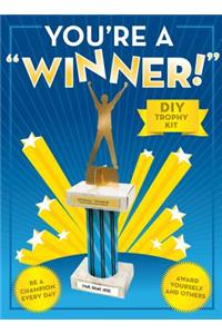 You're a Winner! Trophy Kit