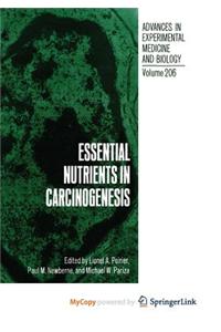 Essential Nutrients in Carcinogenesis