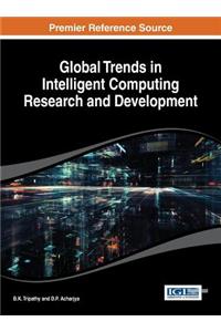 Global Trends in Intelligent Computing Research and Development