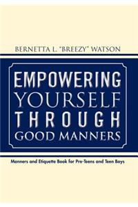 Empowering Yourself Through Good Manners