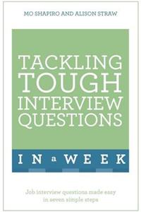 Tackling Tough Interview Questions in a Week