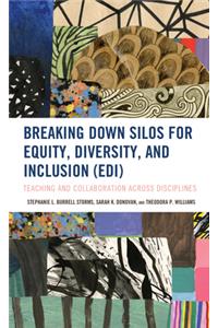 Breaking Down Silos for Equity, Diversity, and Inclusion (EDI)