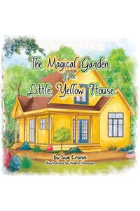 Magical Garden of the Little Yellow House