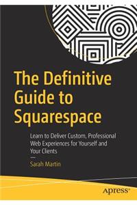 The Definitive Guide to Squarespace