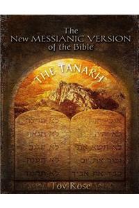 New Messianic Version of the Bible: The Tanach (The Old Testament)