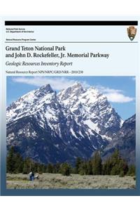 Grand Teton National Park and John D. Rockefeller, Jr. Memorial Parkway