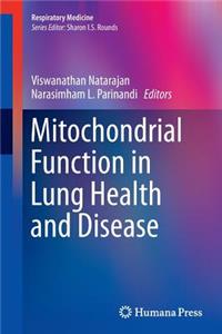 Mitochondrial Function in Lung Health and Disease