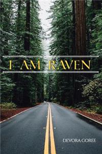 I am Raven