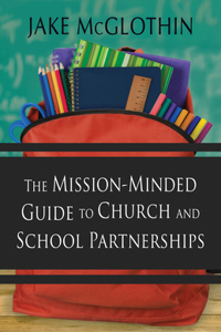 Mission-Minded Guide to Church and School Partnerships